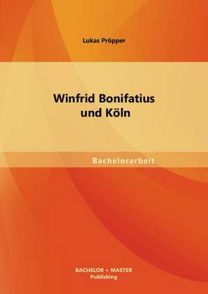 Winfrid Bonifatius Und Koln: Muhammad Abduhs Vernunftbegriff de Lukas Pröpper