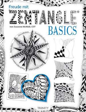 Freude mit Zentangle® BASIC de Suzanne McNeill