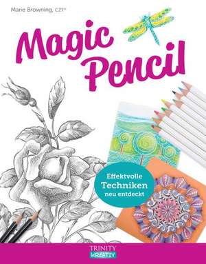 Magic Pencil de Marie Browning