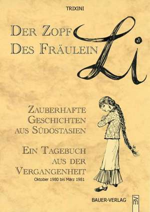 Der Zopf des Fräulein Li de Hansjörg Kindler-Trixini