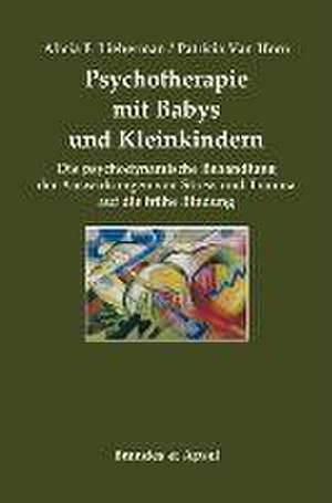 Psychotherapie mit Babys und Kleinkindern de Alicia F. Lieberman