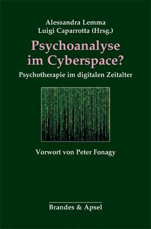 Psychoanalyse im Cyberspace? de Alessandra Lemma