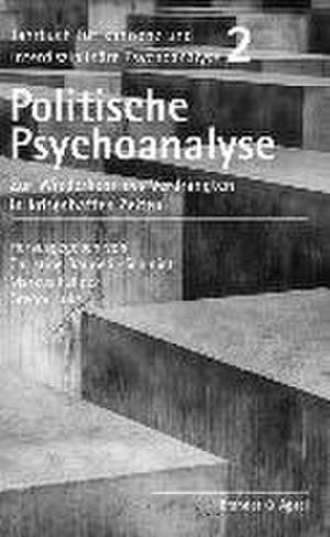 Politische Psychoanalyse de Christine Bauriedl-Schmidt