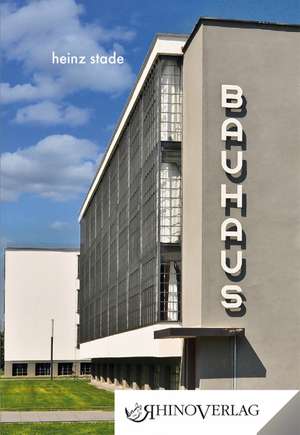 Bauhaus de Heinz Stade