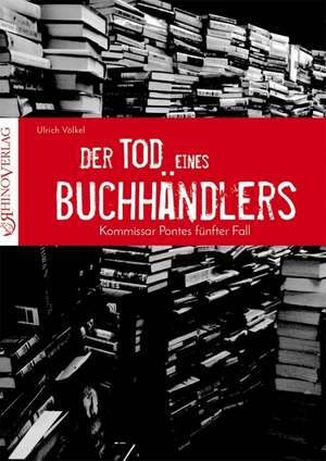 Der Tod eines Buchhändlers de Ulrich Völkel