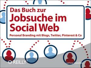 Das Buch zur Jobsuche im Social Web de Larissa Vassilian