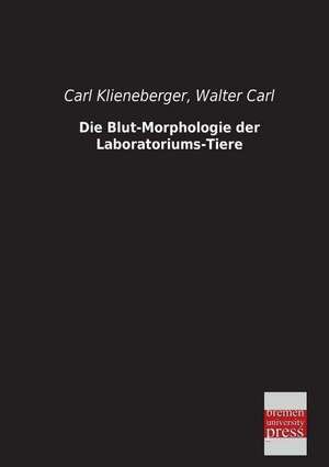 Die Blut-Morphologie der Laboratoriums-Tiere de Carl Klieneberger