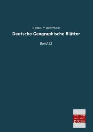 Deutsche Geographische Blätter de A. Oppel