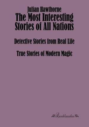 The Most Interesting Stories of All Nations de Julian Hawthorne