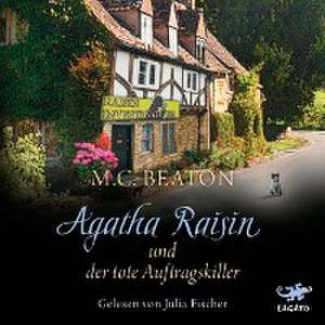 Agatha Raisin und der tote Auftragskiller de M. C. Beaton