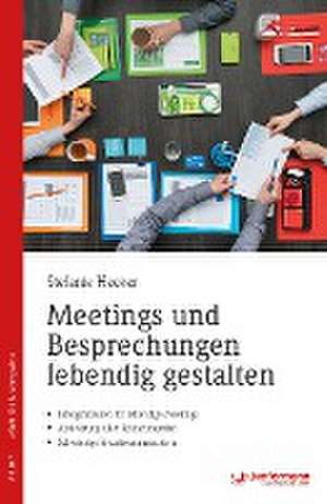 Meetings und Besprechungen lebendig gestalten de Stefanie Hecker