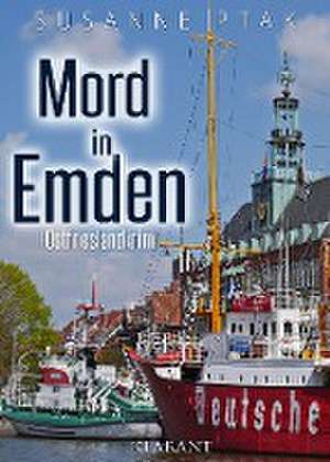 Mord in Emden de Susanne Ptak