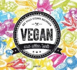 Vegan aus aller Welt de Miriam Spann