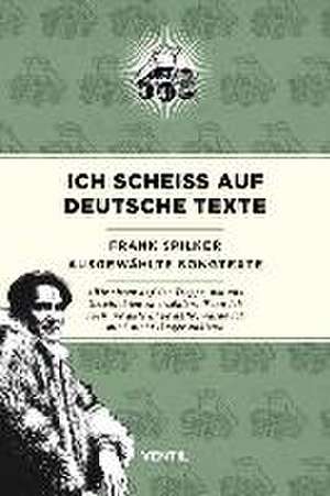 Ich scheiß auf deutsche Texte de Frank Spilker