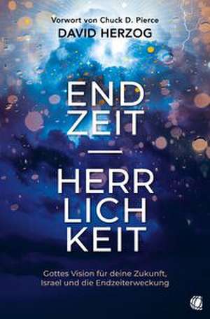 Endzeit-Herrlichkeit de David Herzog