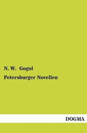 Petersburger Novellen de N. W. Gogol