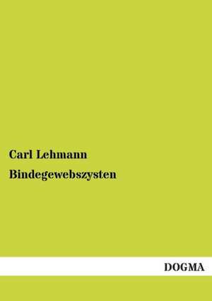 Bindegewebszysten de Carl Lehmann