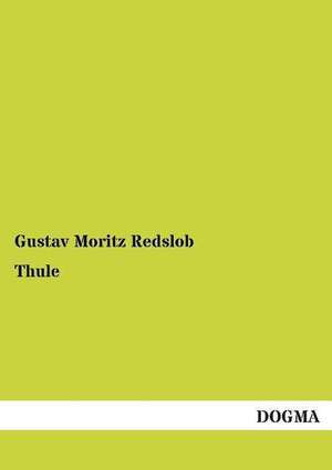 Thule de Gustav Moritz Redslob