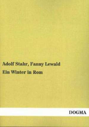 Ein Winter in Rom de Adolf Stahr