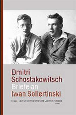 Briefe an Iwan Sollertinski de Dmitri Schostakowitsch