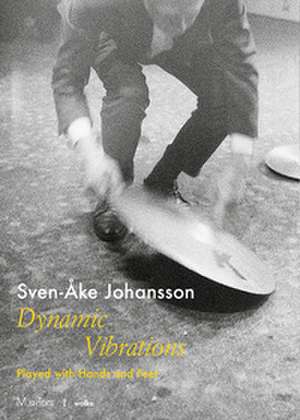Dynamic Vibrations de Sven-Åke Johansson