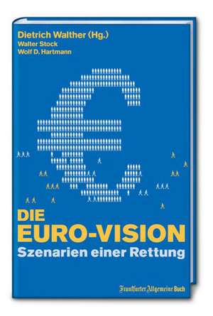 Die Euro-Vision de Wolf D. Hartmann