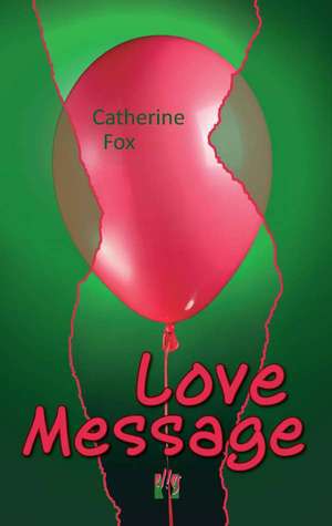 Love Message de Catherine Fox