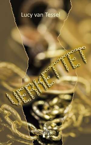 Verkettet de Lucy van Tessel