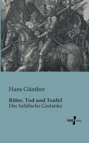 Ritter, Tod und Teufel de Hans Günther