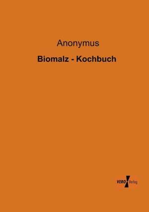 Biomalz - Kochbuch de Anonymus