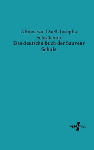 Das deutsche Buch der Sauveur Schule de Alfons van Daell