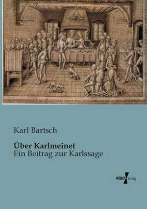 Über Karlmeinet de Karl Bartsch