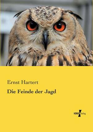 Die Feinde der Jagd de Ernst Hartert