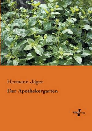 Der Apothekergarten de Hermann Jäger