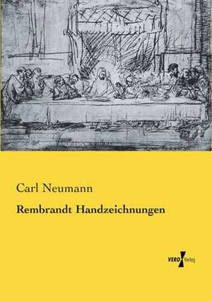 Rembrandt Handzeichnungen de Carl Neumann