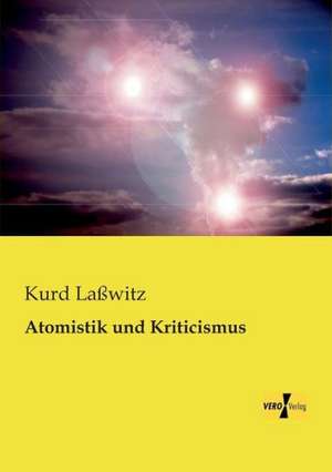 Atomistik und Kriticismus de Kurd Laßwitz