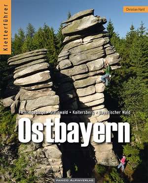Kletterführer Ostbayern de Christian Hartl