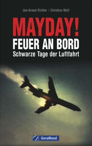 Mayday! Feuer an Bord de Jan-Arwed Richter