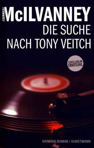 Die Suche nach Tony Veitch de William McIlvanney