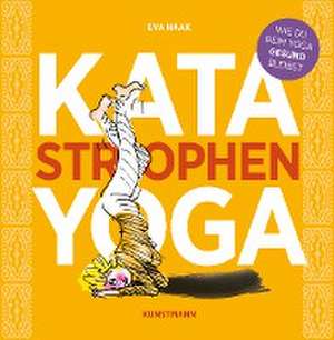 KATA-Yoga de Eva Haak