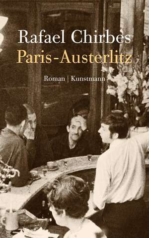 Paris-Austerlitz de Rafael Chirbes