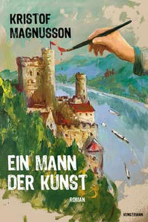 Ein Mann der Kunst de Kristof Magnusson