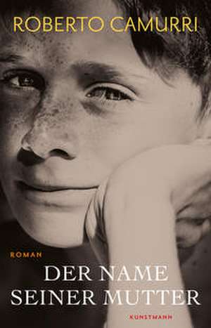 Der Name seiner Mutter de Roberto Camurri