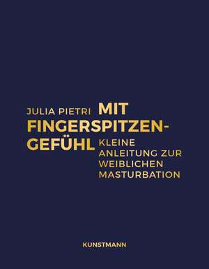 Mit Fingerspitzengefühl de Julia Pietri