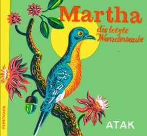 Martha, die letzte Wandertaube de Atak