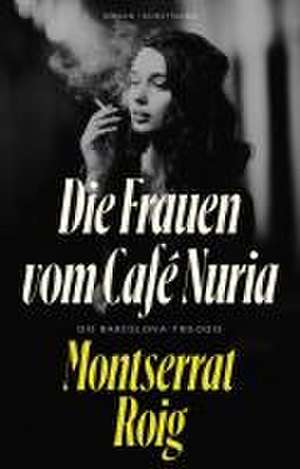 Die Frauen vom Café Núria de Montserrat Roig