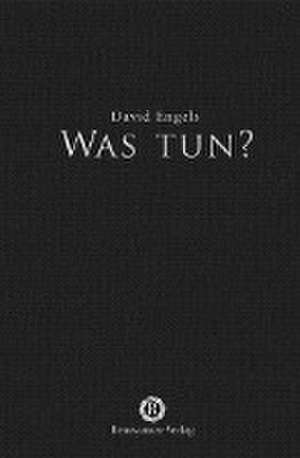 Was tun? de David Engels