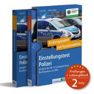 Einstellungstest Polizei: Prüfungspaket mit Testsimulation de Kurt Guth