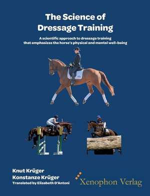 The Science of Dressage Training de Elisabeth D'Antoni