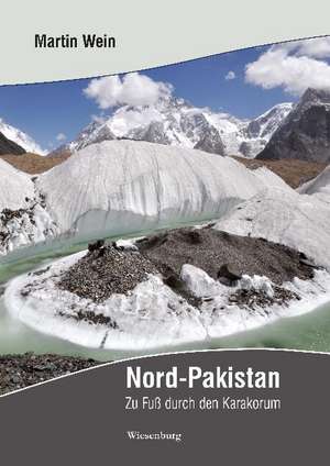 Nord-Pakistan de Martin Wein